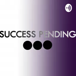 Success Pending Podcast artwork