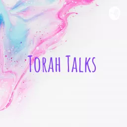 Torah Talks Podcast artwork