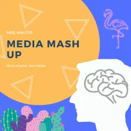 Mrs. Mautes Media Mash Up Podcast artwork