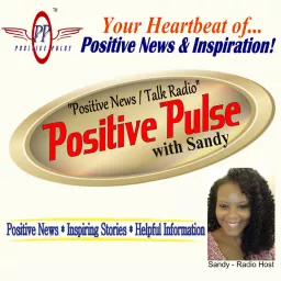 Positive Pulse with Sandy Podcast artwork