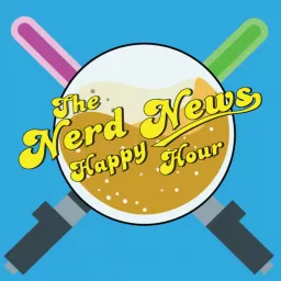 Nerd News Happy Hour Podcast artwork