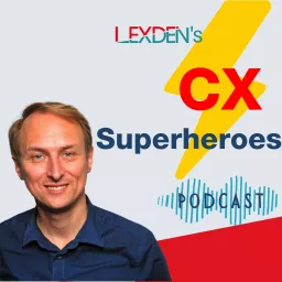 Customer Experience Superheroes Podcast artwork