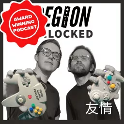 Region Unlocked Podcast artwork