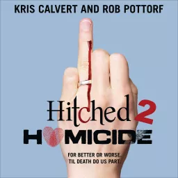 Hitched 2 Homicide Podcast artwork