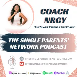 The Single Parents' Network™ Podcast artwork