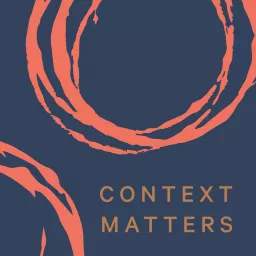 Context Matters Podcast artwork