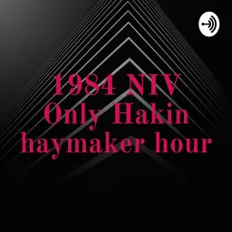 1984 NIV Only Hakin Haymaker Hour