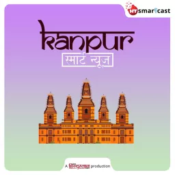 Kanpur Smart News Podcast artwork
