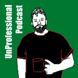 UnProfessional Podcast artwork