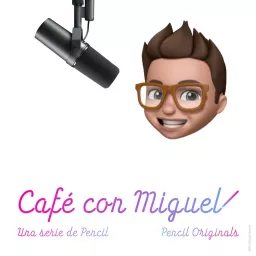 Cafe con Miguel Podcast artwork