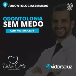 Odontologia sem Medo Podcast artwork