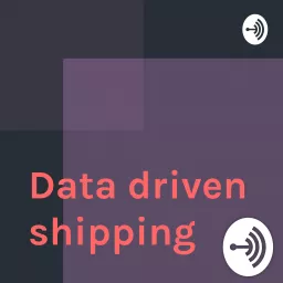 Data driven shipping
