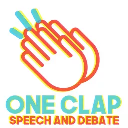 One Clap Speech and Debate Podcast artwork