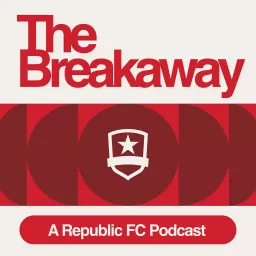 The Breakaway: A Republic FC Podcast artwork