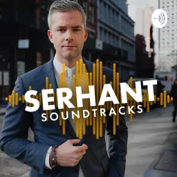 Serhant Soundtracks Podcast artwork