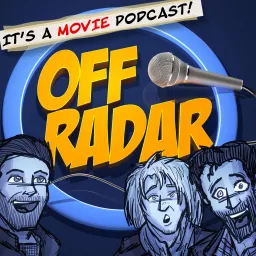 Off Radar : It's a movie podcast artwork