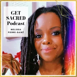 Get Sacred Podcast artwork
