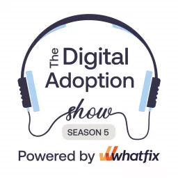 The Digital Adoption Show | Upskilling the Future Digital Workforce