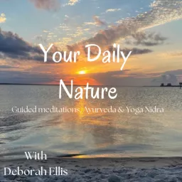 “Your Daily Nature” Guided Meditations and Inspiration. Podcast artwork