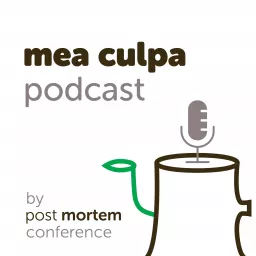 Mea Culpa, lessons learned in startups Podcast artwork