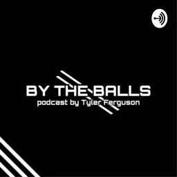 By The Balls With Tyler Ferguson