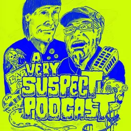 A Very Suspect Podcast artwork