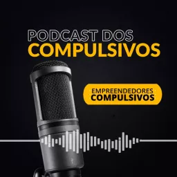 Podcast Dos Compulsivos artwork