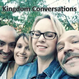 Kingdom Conversations Quadcast Podcast artwork
