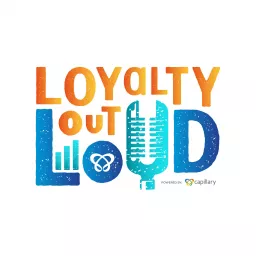 Loyalty Out Loud Podcast artwork