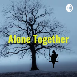 Alone Together: Pandemic USA Podcast artwork