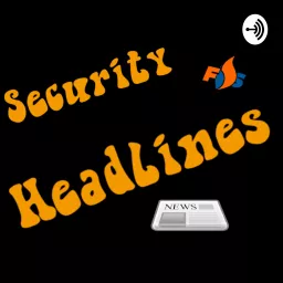 Security Headlines Podcast artwork