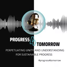 Progress 4 Tomorrow Podcast artwork