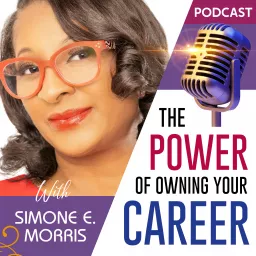 The Power of Owning Your Career Podcast artwork