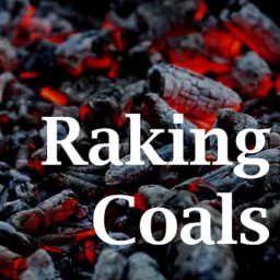 Raking Coals Podcast artwork