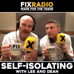 Self-Isolating with Lee and Dean Podcast artwork