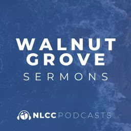 NLCC Walnut Grove Campus Podcast artwork