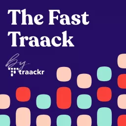 The Fast Traack by Traackr Podcast artwork