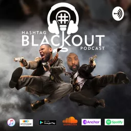 Hashtag Blackout Podcast