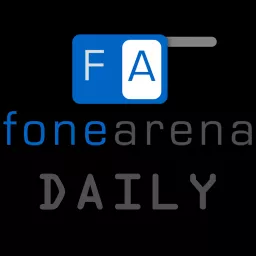 Fone Arena Daily - Your daily dose of Tech news Podcast artwork