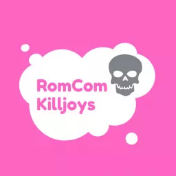 RomCom Killjoys Podcast artwork