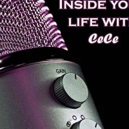 Inside Your Life with CeCe Podcast artwork