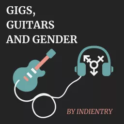 Gigs, Guitars and Gender