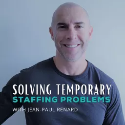 Solving Temporary Staffing Problems Podcast artwork
