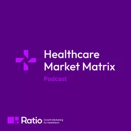 Healthcare Market Matrix Podcast artwork