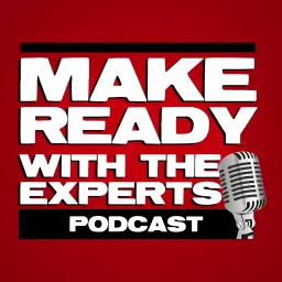 Make Ready with the Experts Podcast artwork
