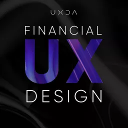 UXDA | Financial UX Design Podcast artwork