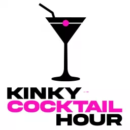 Kinky Cocktail Hour Podcast artwork