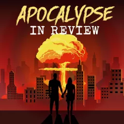 Apocalypse in Review Podcast artwork