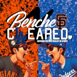 Benches Cleared Podcast (SF Giants & Dodgers Podcast) artwork