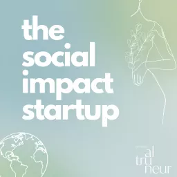 The Social Impact Startup Podcast artwork